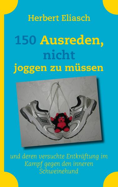 150 Ausreden nicht joggen zu müssen