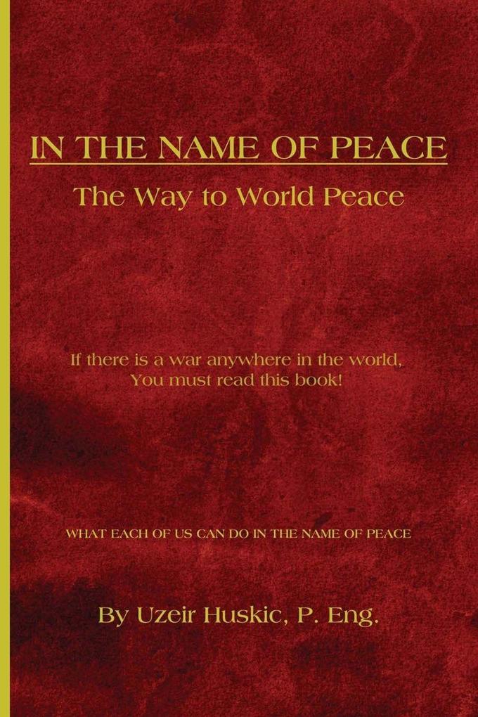 IN THE NAME OF PEACE