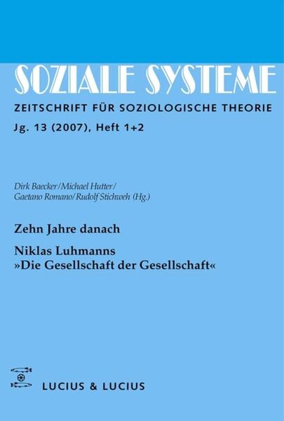 Zehn Jahre danach. Niklas Luhmanns 'Die Gesellschaft der Gesellschaft'