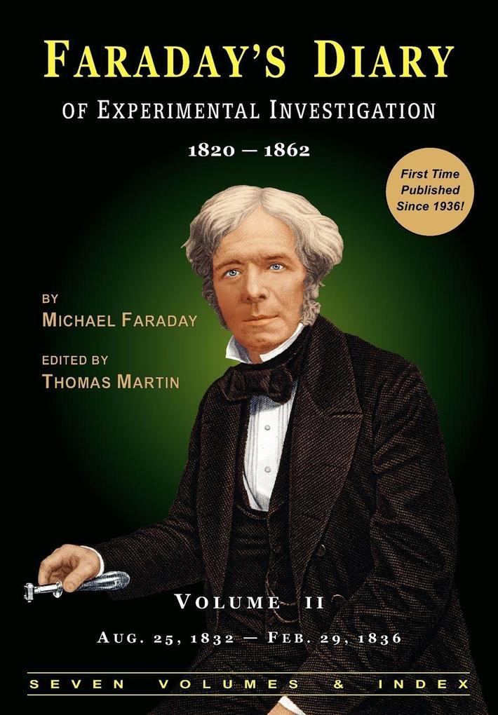 Faraday's Diary of Experimental Investigation - 2nd edition Vol. 2