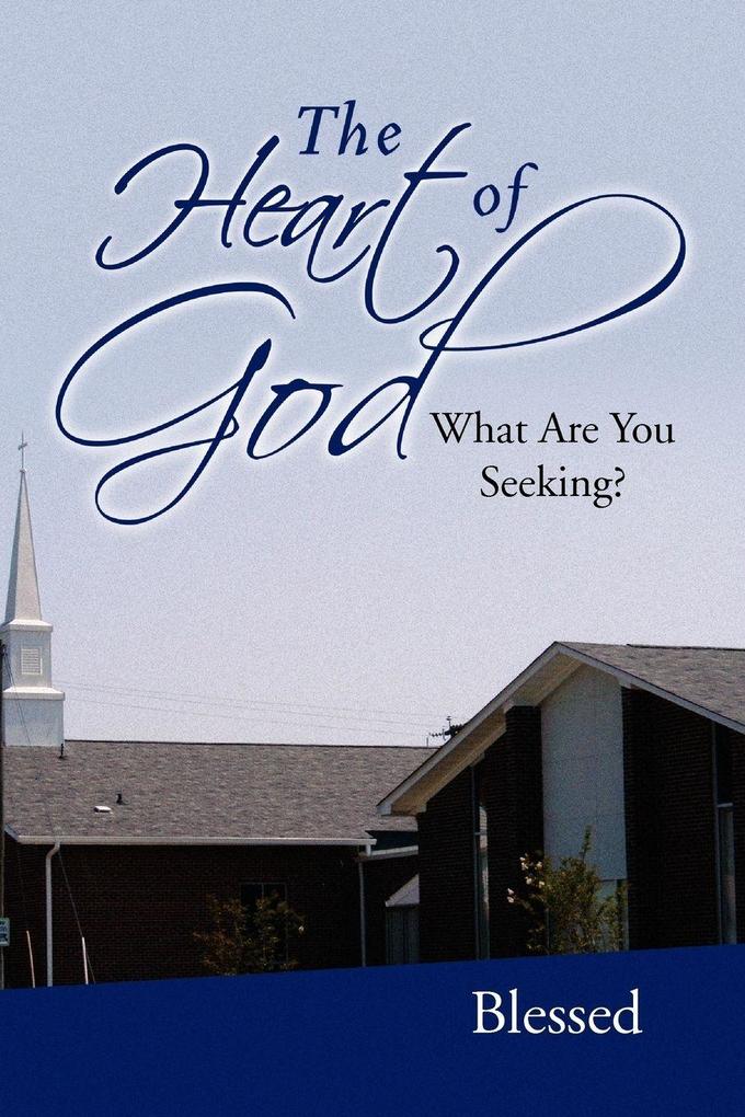 The Heart of God