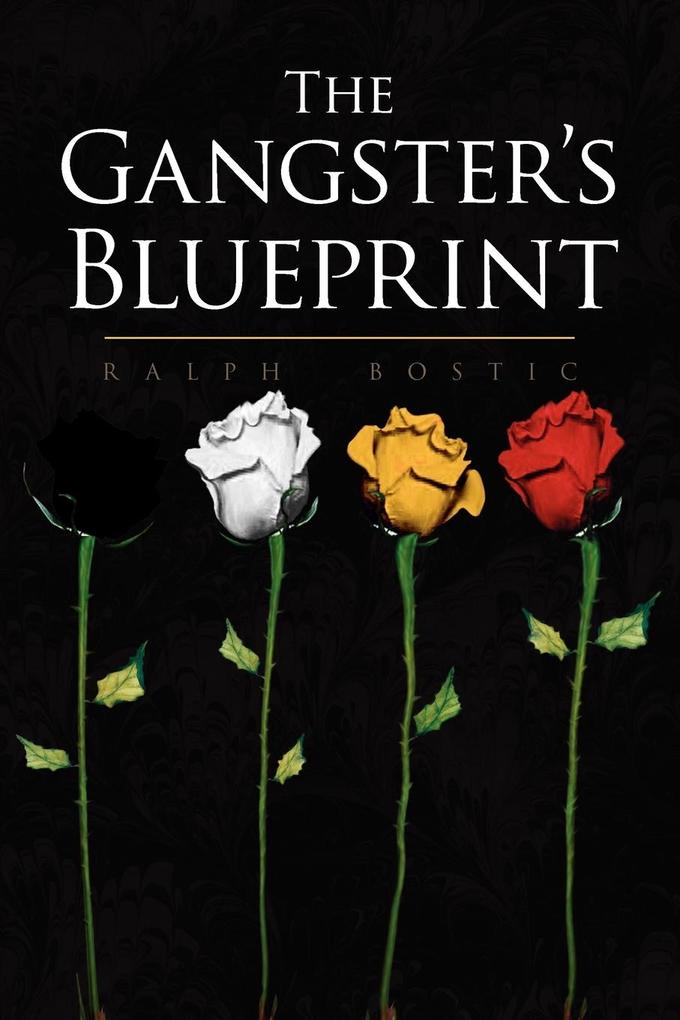 The Gangster's Blueprint