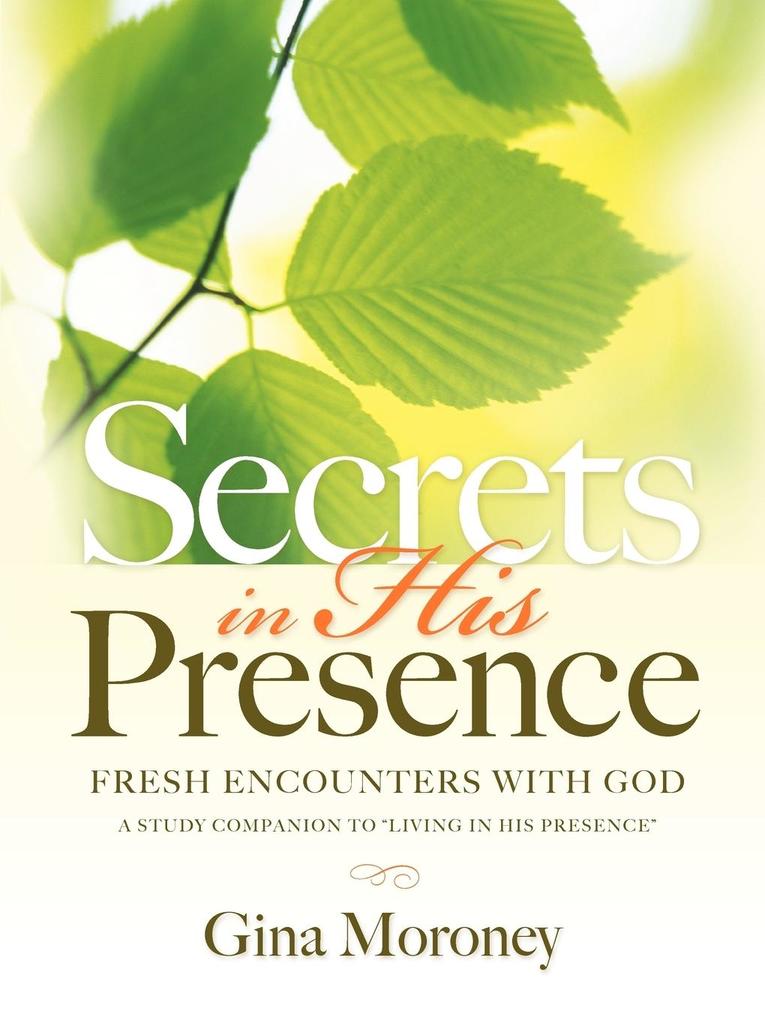 Secrets in His Presence