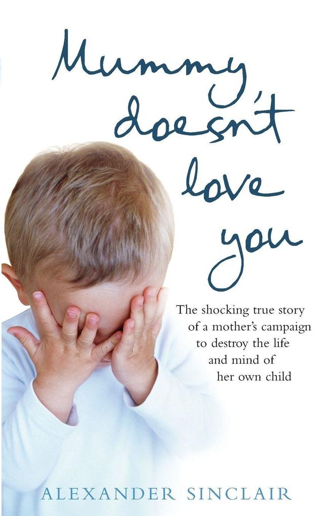 Mummy Doesnt Love You