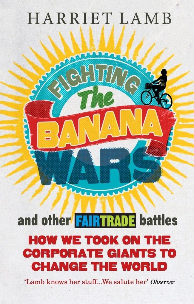 Fighting the Banana Wars and Other Fairt