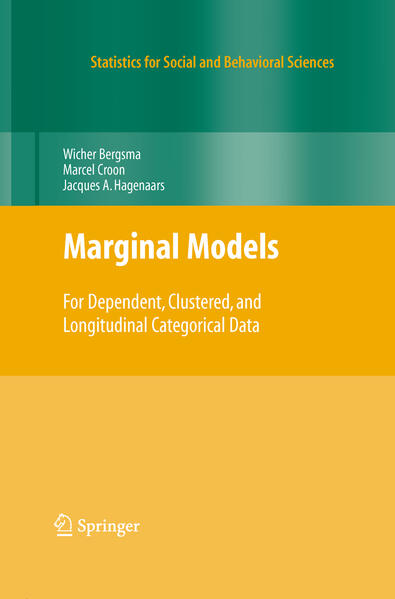Marginal Models: For Dependent Clustered and Longitudinal Categorical Data - Wicher Bergsma/ Marcel A. Croon/ Jacques A. Hagenaars
