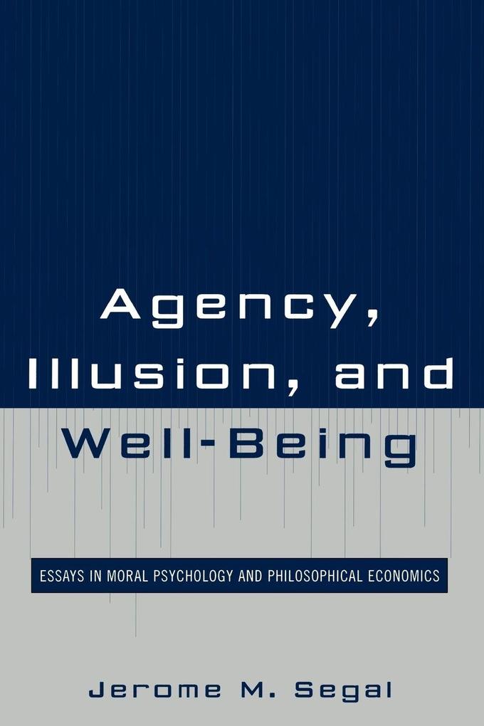 Agency Illusion and Well-Being