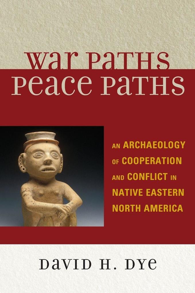 War Paths Peace Paths