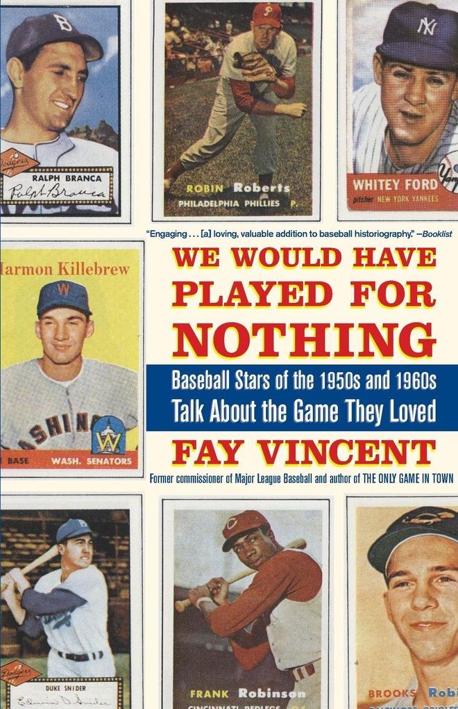 We Would Have Played for Nothing