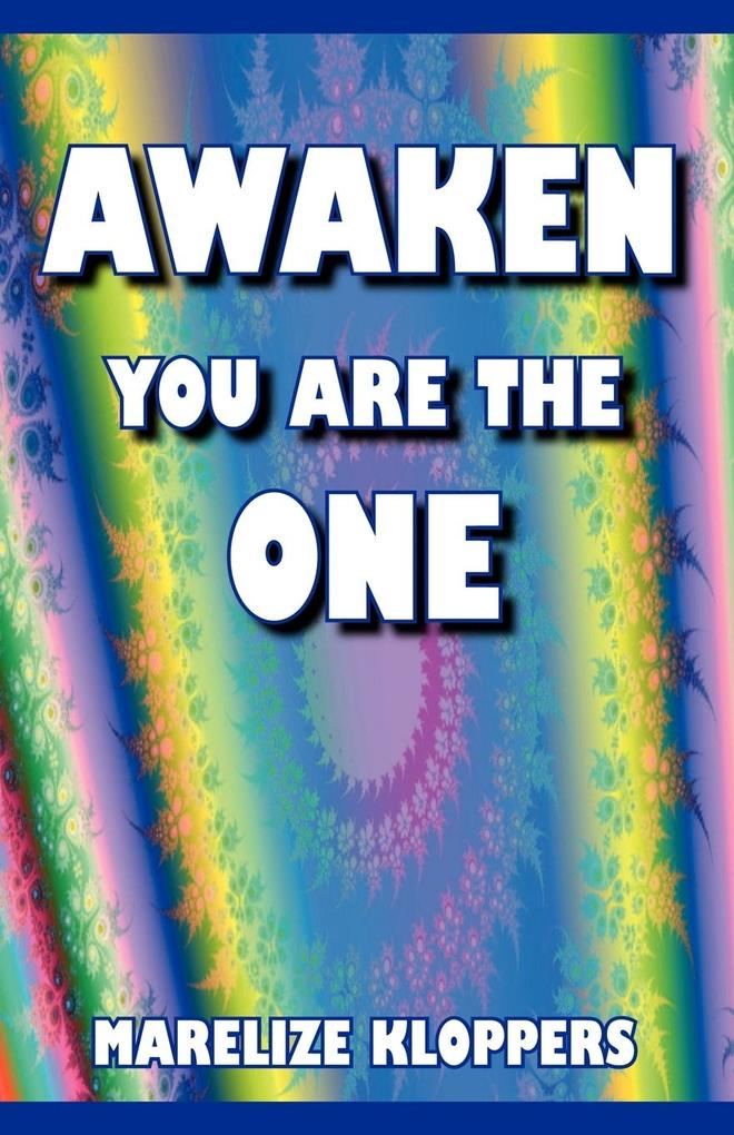 Awaken You Are the One