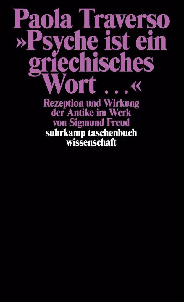 'Psyche ist ein griechisches Wort ...'