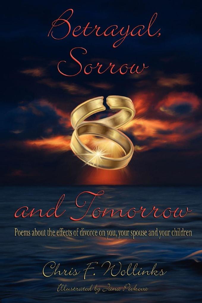 Betrayal Sorrow and Tomorrow