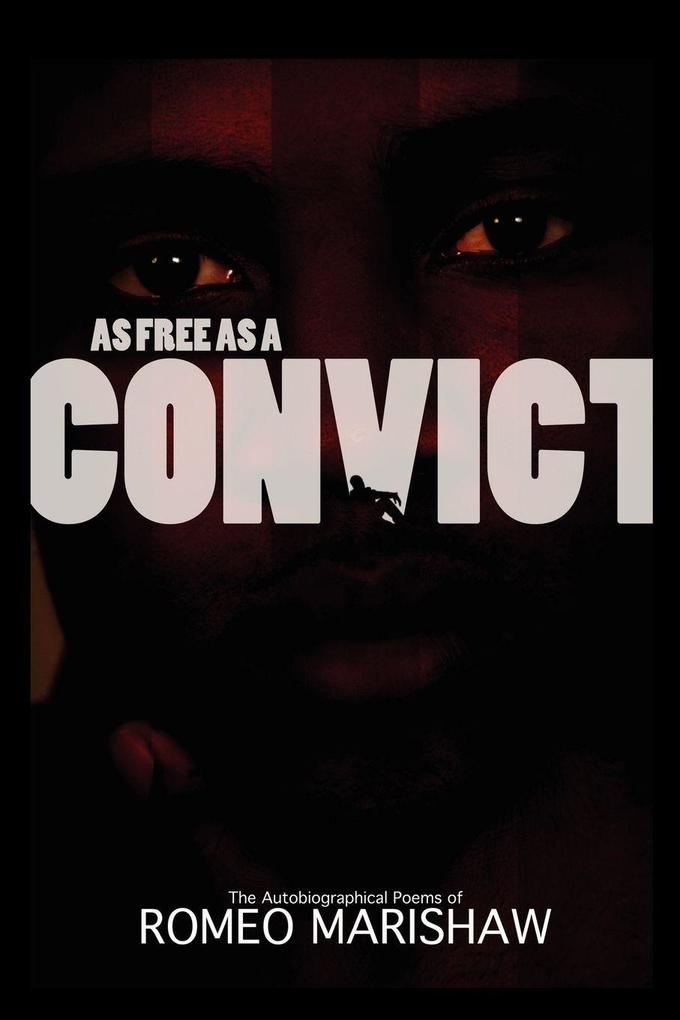 As Free as a Convict