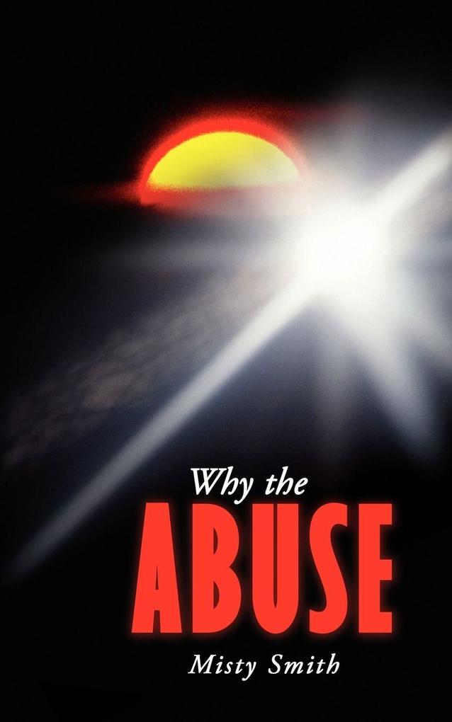 Why the Abuse