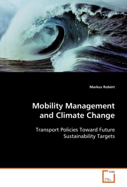 Mobility Management and Climate Change - Markus Robèrt