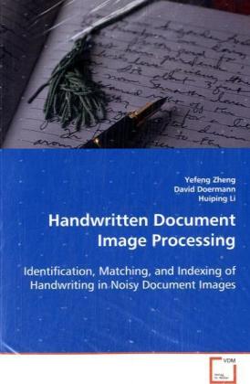 Handwritten Document Image Processing - Yefeng Zheng