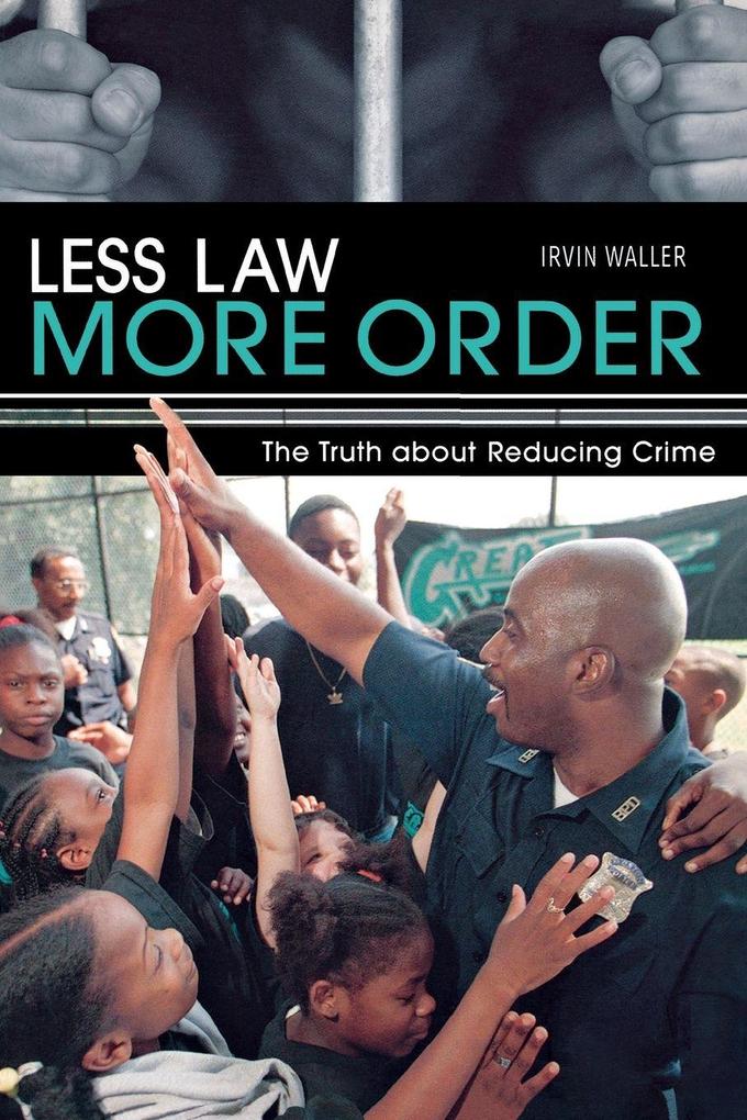 Less Law More Order