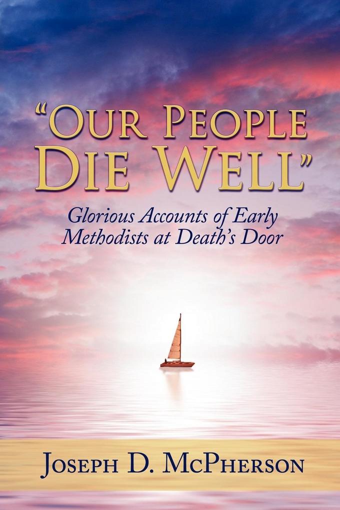 'Our People Die Well'