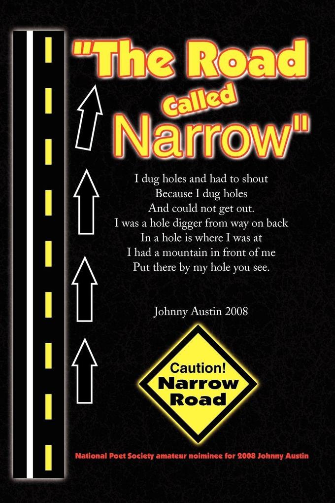 The Road Called Narrow