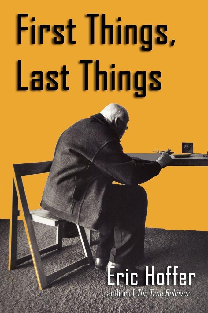 First Things Last Things