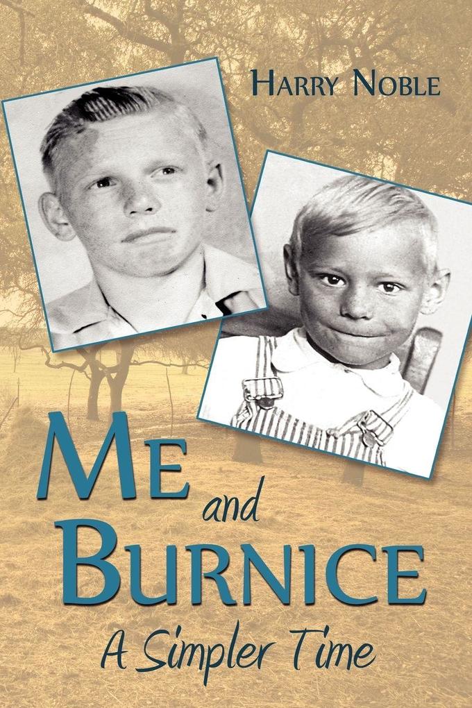Me and Burnice
