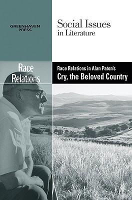 Race Relations in Alan Paton‘s Cry the Beloved Country