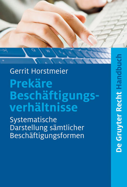 Prekäre Beschäftigungsverhältnisse - Gerrit Horstmeier