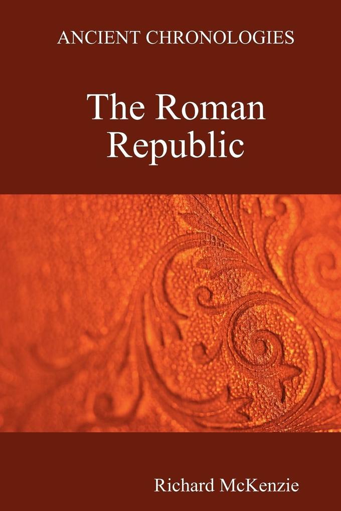 Ancient Chronologies The Roman Republic
