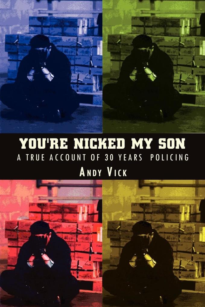 You‘re Nicked My Son