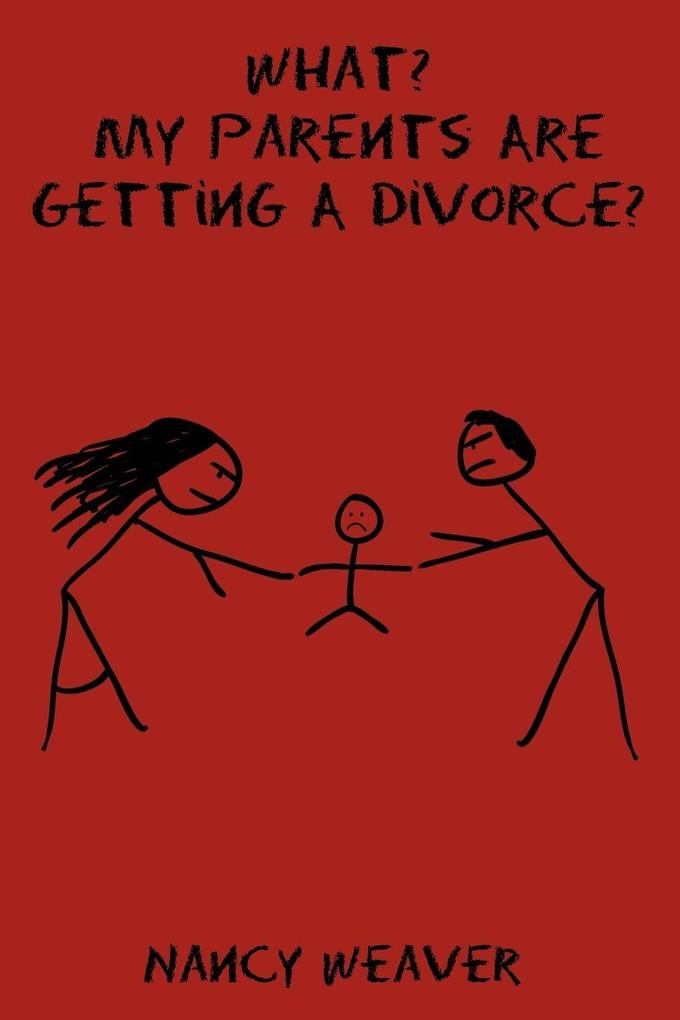 What? My Parents Are Getting A Divorce?
