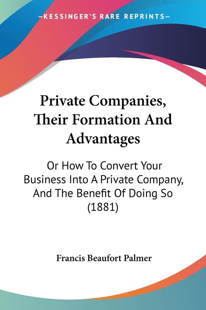 Private Companies Their Formation And Advantages