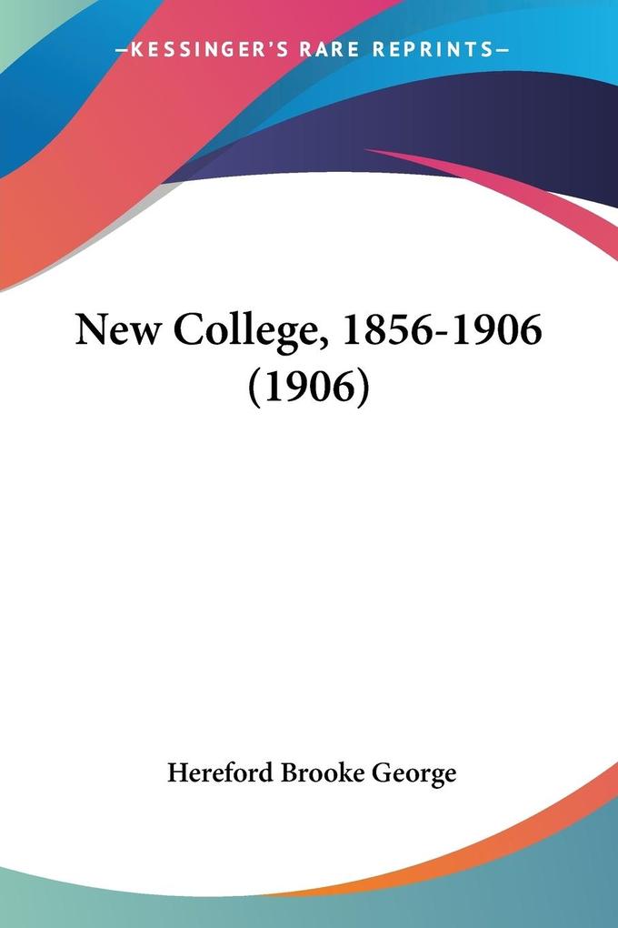 New College 1856-1906 (1906)