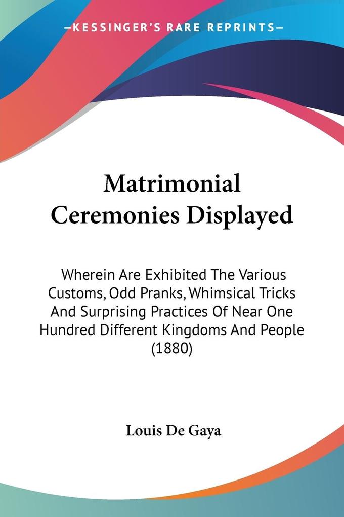 Matrimonial Ceremonies Displayed