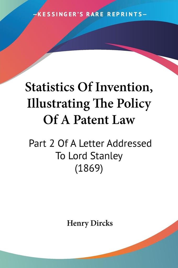 Statistics Of Invention Illustrating The Policy Of A Patent Law