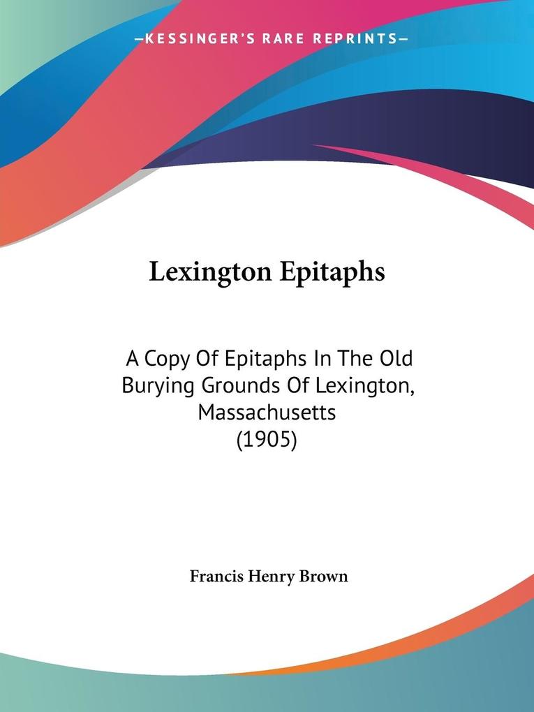 Lexington Epitaphs - Francis Henry Brown