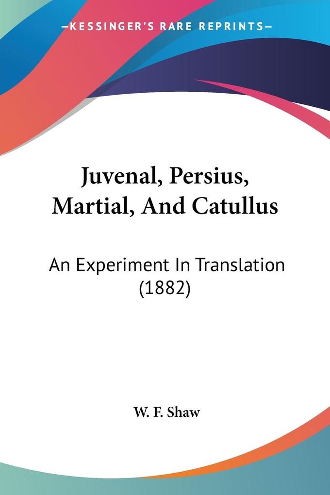 Juvenal Persius Martial And Catullus