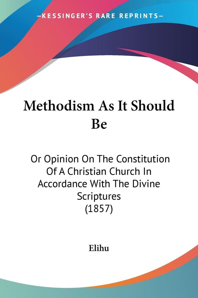 Methodism As It Should Be
