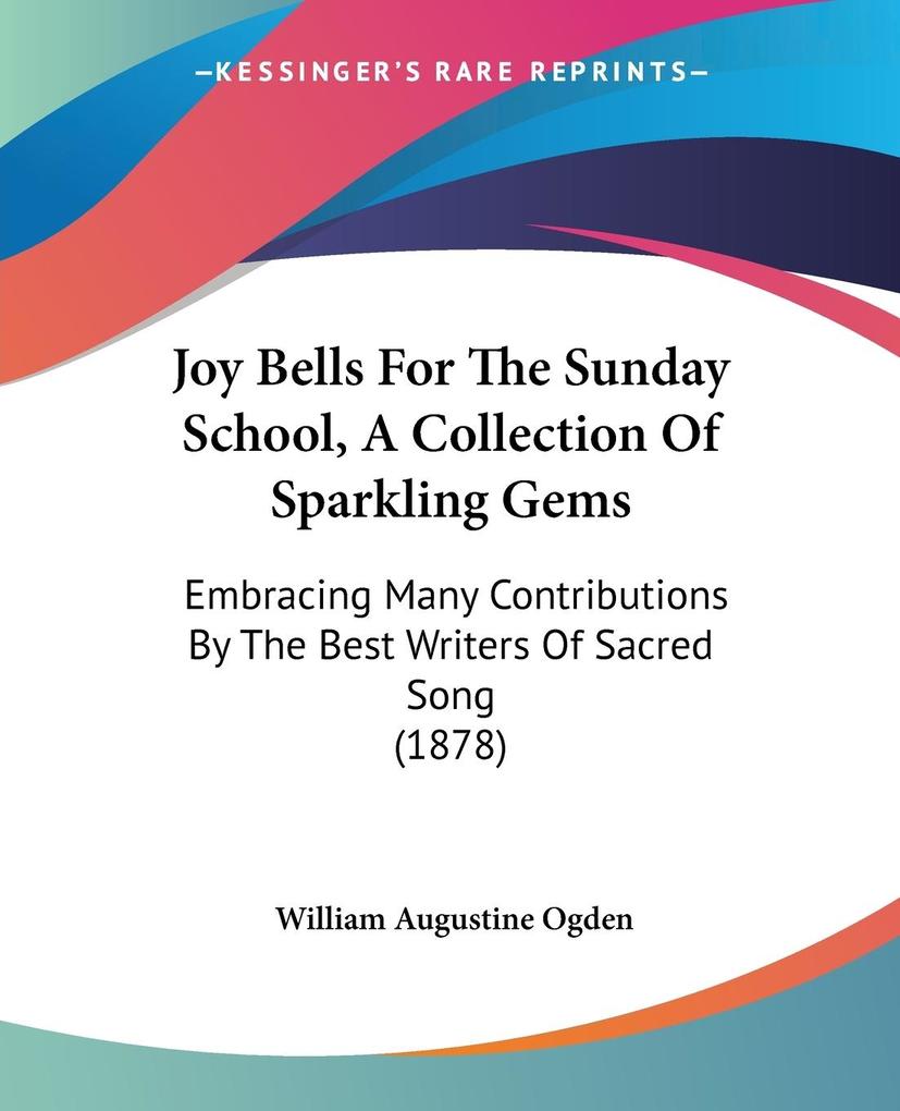 Joy Bells For The Sunday School A Collection Of Sparkling Gems