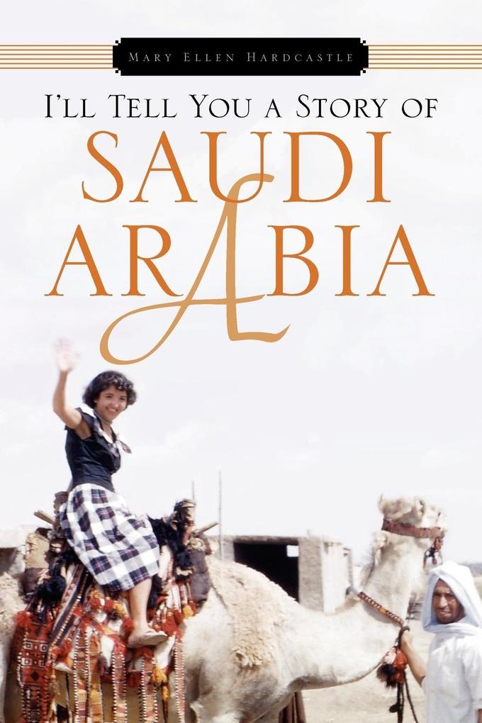 I'll Tell You a Story of Saudi Arabia