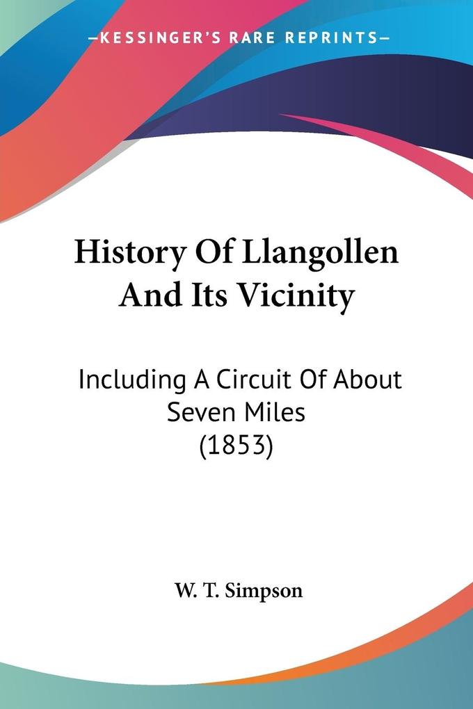 History Of Llangollen And Its Vicinity
