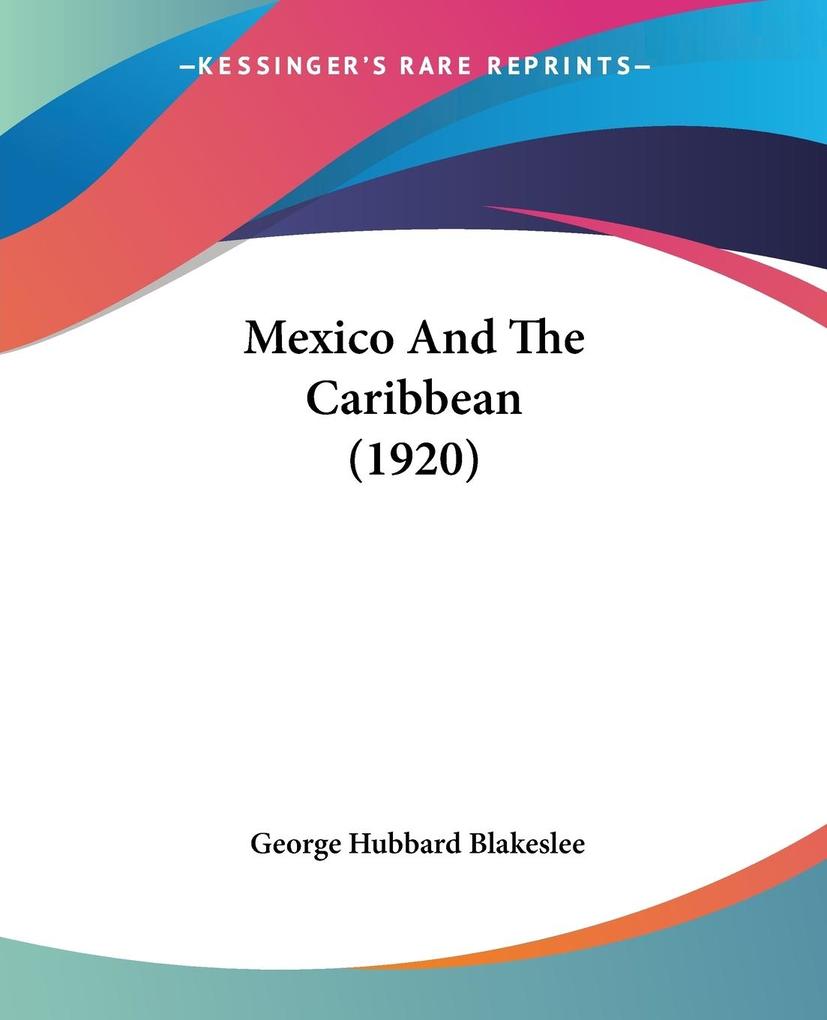 Mexico And The Caribbean (1920)