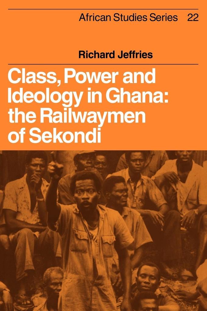 Class Power and Ideology in Ghana