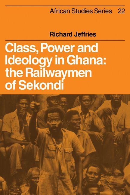 Class Power and Ideology in Ghana
