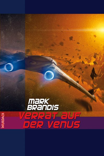Weltraumpartisanen 02. Verrat auf der Venus - Mark Brandis