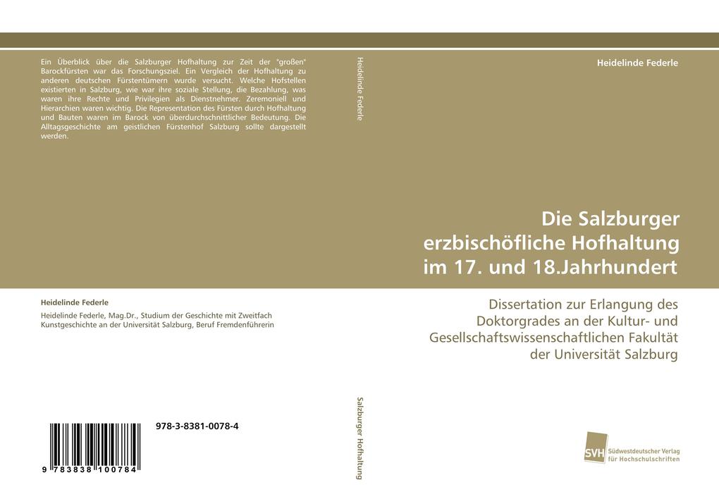 Die Salzburger erzbischöfliche Hofhaltung im 17. und 18.Jahrhundert