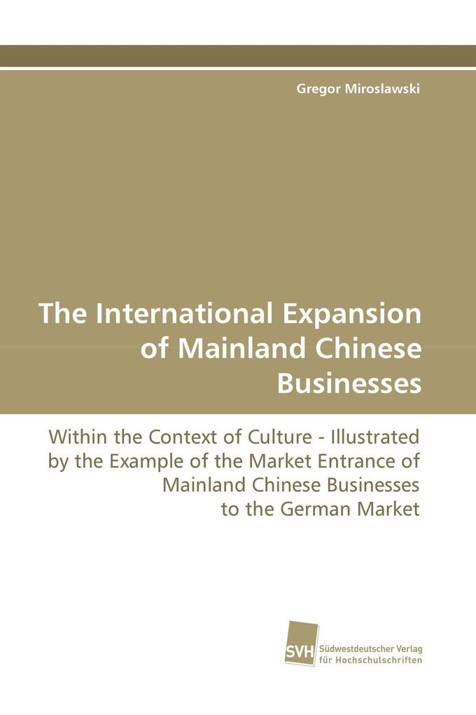 The International Expansion of Mainland Chinese Businesses
