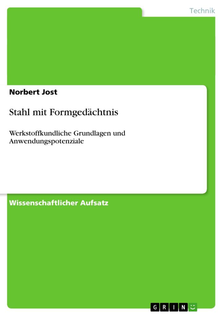 Stahl mit Formgedächtnis - Norbert Jost
