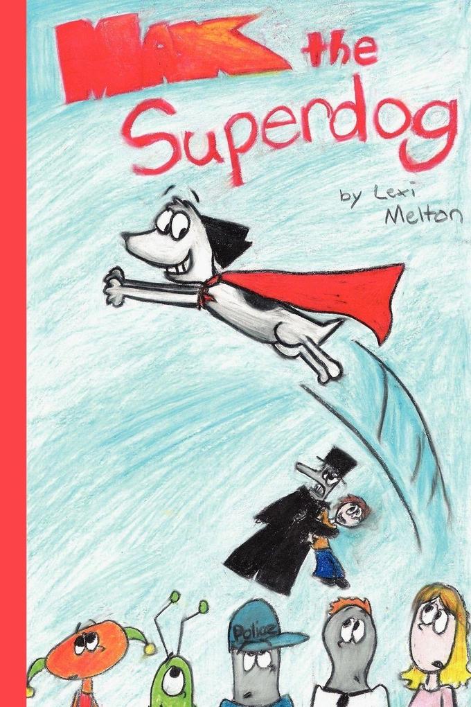 Max the Superdog