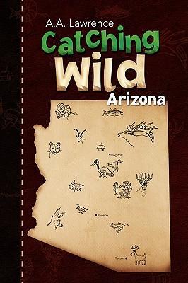 Catching Wild - A. a. Lawrence