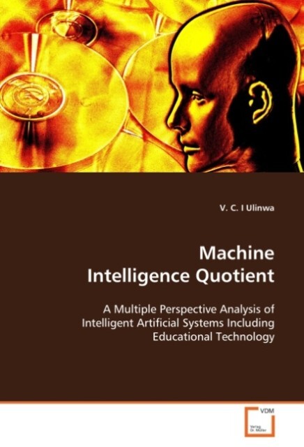 Machine Intelligence Quotient - V. C. I Ulinwa